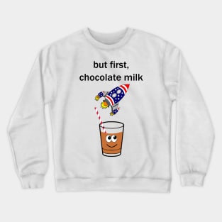 Chocolate milk and rocket Crewneck Sweatshirt